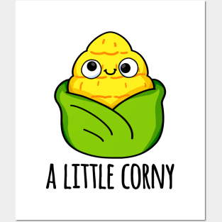 A Little Corny Cute Baby Corn Pun Posters and Art